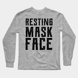 Resting Mask Face  funny mask Funny Mask funny masks face Long Sleeve T-Shirt